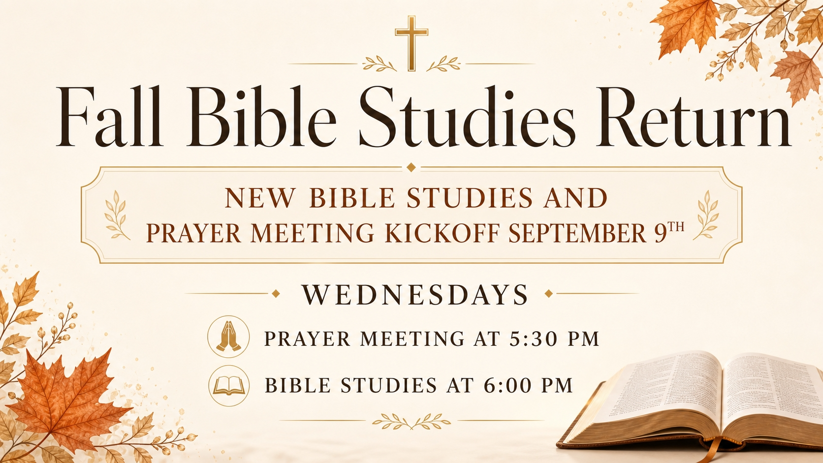 Bible Studies Kick Off & Prayer Meeting Returns
